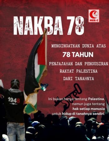 78 Tahun Nakba: Suara Kemanusiaan Tak Boleh Padam